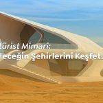 Fütürist Mimari: Geleceğin Şehirlerini Keşfet!
